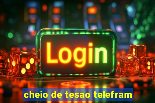 cheio de tesao telefram